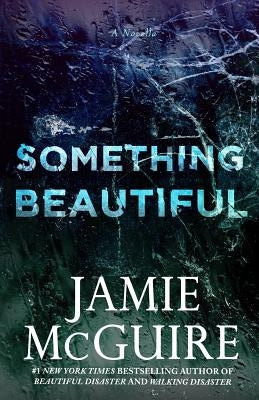 Something Beautiful: A Novella Paperback Createspace Independent Publishing Platform