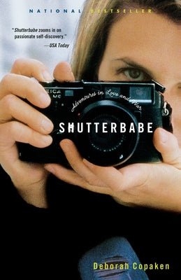 Shutterbabe: Adventures in Love and War Paperback Random House Publishing Group