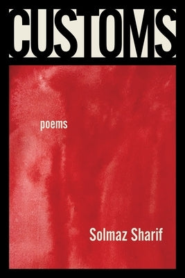 Customs: Poems Paperback Graywolf Press