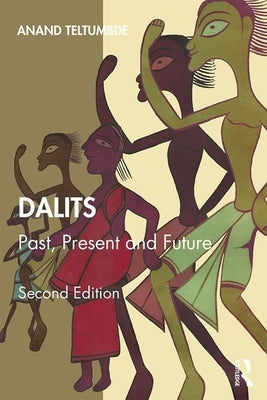 Dalits: Past, Present and Future Paperback Routledge Chapman & Hall
