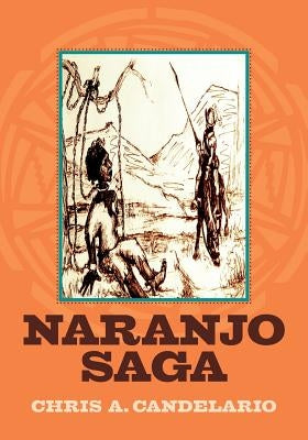 Naranjo Saga Paperback Createspace Independent Publishing Platform