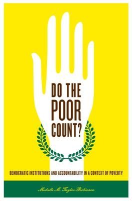 Do the Poor Count?: Democratic Institutions and Accountability in a Context of Poverty Paperback Penn State University Press