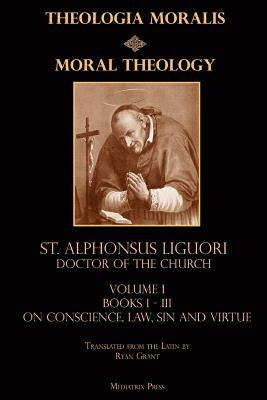 Moral Theology Paperback Mediatrix Press