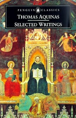 Cover image of Selected Writings of Thomas Aquinas book by Penguin Group, featuring classic design and text on the front.