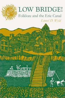 Low Bridge! Paperback Syracuse University Press