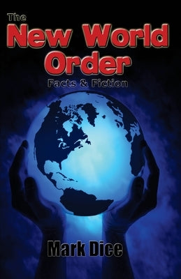 The New World Order: Facts & Fiction Paperback Resistance Manifesto