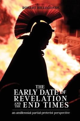The Early Date of Revelation and the End Times Paperback Victorious Hope Publishing