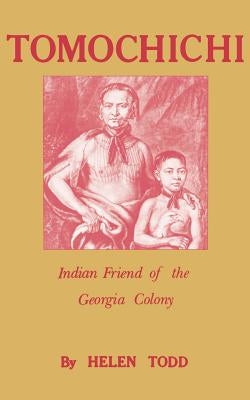 Tomochichi Paperback Cherokee Publishing Company (GA)