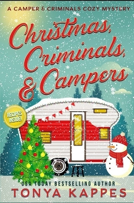 Christmas, Criminals, and Campers - A Camper and Criminals Cozy Mystery Series Paperback Independently Published