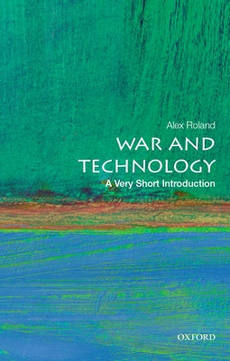 War and Technology: A Very Short Introduction Paperback Oxford University Press, USA