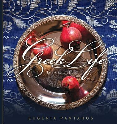 Greek Life: Family. Culture. Food Paperback Greek Lifestyle