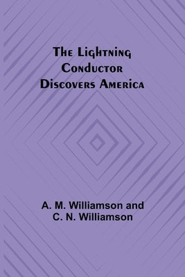 The Lightning Conductor Discovers America Paperback Alpha Edition
