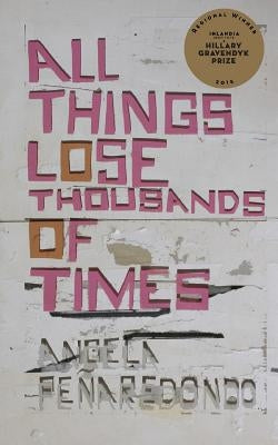 All Things Lose Thousands of Times Paperback Inlandia Institute