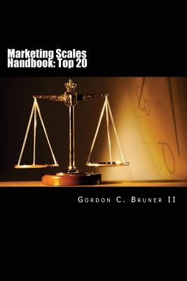 Marketing Scales Handbook: The Top 20 Multi-Item Measures Used in Consumer Research Paperback Createspace Independent Publishing Platform