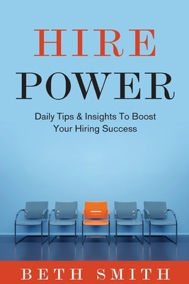 Hire Power Paperback Bds Consulting DBA A-List Interviews
