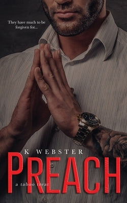 Preach Paperback Author K Webster LLC