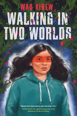Walking in Two Worlds Paperback Tundra Books (NY)