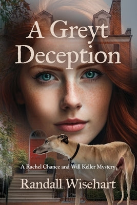 A Greyt Deception: A Rachel Chance and Will Keller Mystery Paperback Booklocker.com