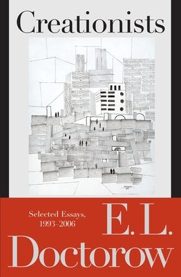 Creationists: Selected Essays, 1993-2006 Paperback Random House Trade