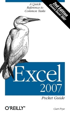 Excel 2007 Pocket Guide: A Quick Reference to Common Tasks Paperback O'Reilly Media