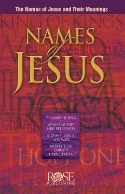 Names of Jesus Paperback Rose Publishing (CA)