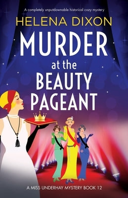 Murder at the Beauty Pageant: A completely unputdownable historical cozy mystery Paperback Bookouture