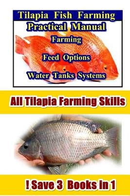 Tilapia Fish Farming Paperback Createspace Independent Publishing Platform