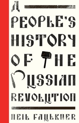 A People's History of the Russian Revolution Paperback Pluto Press (UK)