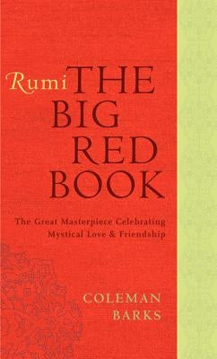 Open copy of Rumi's The Big Red Book by HarperOne showcasing colorful calligraphy and mystical poetry pages.