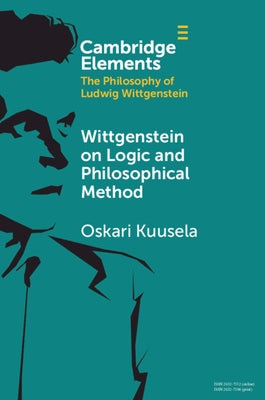 Paperback book titled "Wittgenstein on Logic and Philosophical Method" by Cambridge University Press, with a plain cover design.
