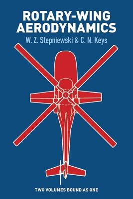 Rotary-Wing Aerodynamics Paperback Dover Publications