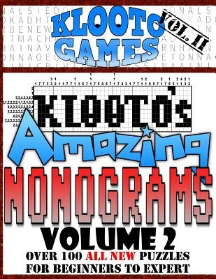 KLOOTO's Amazing NONOGRAMS: Vol. II Paperback Createspace Independent Publishing Platform
