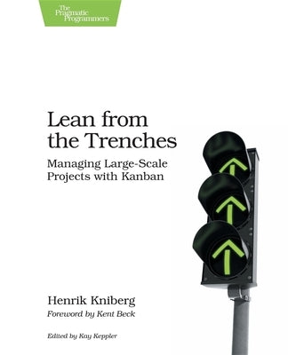 Lean from the Trenches: Managing Large-Scale Projects with Kanban Paperback Pragmatic Bookshelf