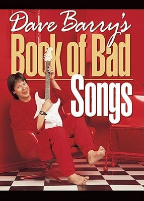 Dave Barry's Book of Bad Songs Paperback Andrews McMeel Publishing
