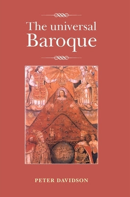 The Universal Baroque Paperback Manchester University Press