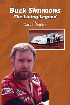 Buck Simmons: The Living Legend Paperback Waldenhouse Publishers, Inc.
