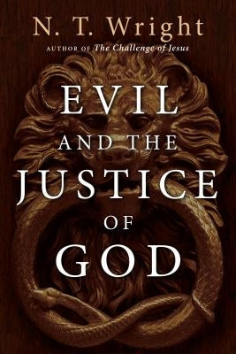 Evil and the Justice of God Paperback IVP Books