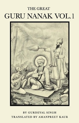 The Great Guru Nanak Vol.1 Paperback Akaal Publishers