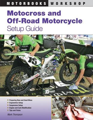 Motocross and Off-Road Motorcycle Setup Guide Motorbooks International