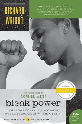 Black Power: Three Books from Exile: Black Power; The Color Curtain; And White Man, Listen! Paperback Harper Perennial