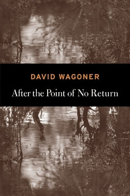After the Point of No Return Paperback Copper Canyon Press