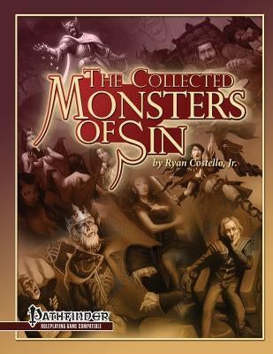 The Collected Monsters of Sin: for Pathfinder RPG Paperback Kobold Press