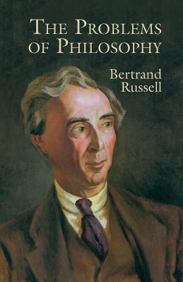 The Problems of Philosophy Dover Publications
