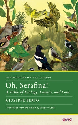 Oh, Serafina!: A Fable of Ecology, Lunacy, and Love Paperback Rutgers University Press