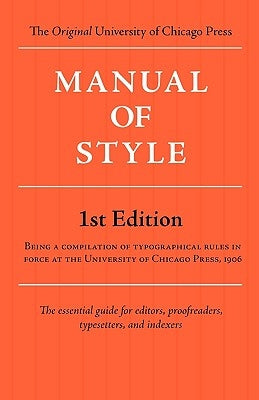 Manual of Style (Chicago 1st Edition) Paperback Editorium