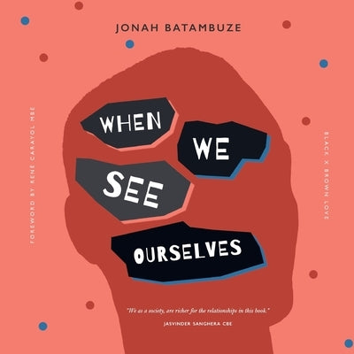 When We See Ourselves: Black x Brown Love Paperback Lulu Press