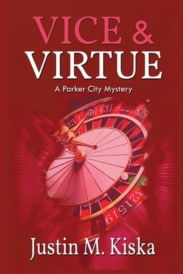 Vice & Virtue: A Parker City Mystery Level Best Books