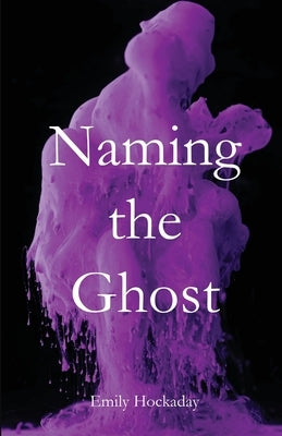 Naming the Ghost Paperback Cornerstone Press