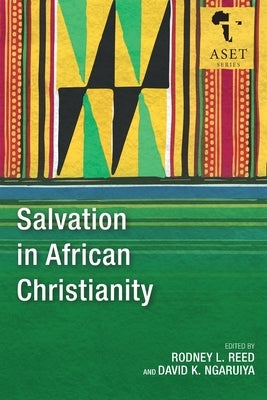 Salvation in African Christianity Paperback Langham Global Library