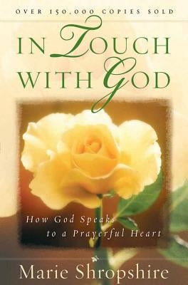 In Touch with God: How God Speaks to a Prayerful Heart Paperback Harvest House Publishers